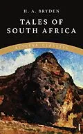 E-Book (epub) Tales of South Africa von H. A. Bryden