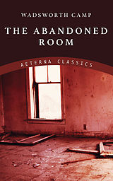 eBook (epub) The Abandoned Room de Wadsworth Camp