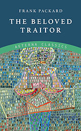 eBook (epub) The Beloved Traitor de Frank Packard