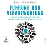 Audio CD (CD/SACD) Führung und Verantwortung von Christoph Heusgen