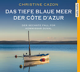 Audio CD (CD/SACD) Das tiefe blaue Meer der Côte d'Azur von Christine Cazon
