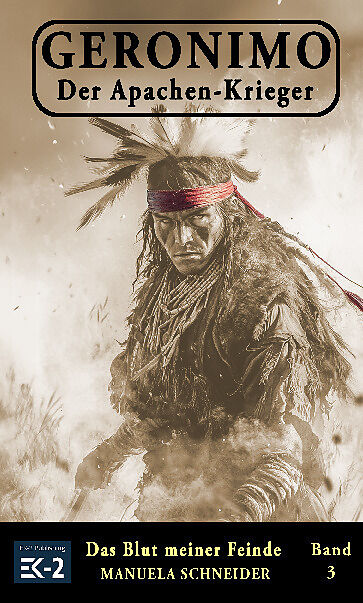 Geronimo  Der Apachen-Krieger Band 3