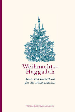 Kartonierter Einband Weihnachts-Haggadah von Henning Schroedter-Albers, Michael Wolffsohn