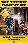 E-Book (epub) WESTERN COUNTRY 297: Wölfe in Cripple Creek von Pete Hellman