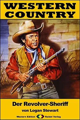 E-Book (epub) WESTERN COUNTRY 306: Der Revolver-Sheriff von Logan Stewart