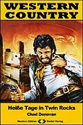 E-Book (epub) WESTERN COUNTRY 419: Heiße Tage in Twin Rocks von Chad Donovan