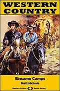 E-Book (epub) WESTERN COUNTRY 452: Einsame Camps von Matt Nichols
