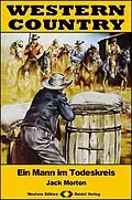 E-Book (epub) WESTERN COUNTRY 550: Ein Mann im Todeskreis von Jack Morton