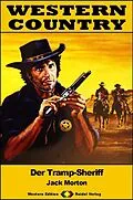 E-Book (epub) WESTERN COUNTRY 563: Der Tramp-Sheriff von Jack Morton
