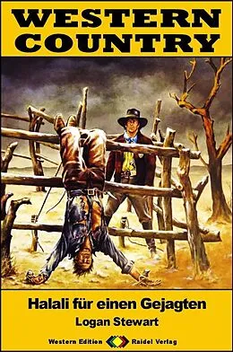 E-Book (epub) WESTERN COUNTRY 582: Halali für einen Gejagten von Logan Stewart