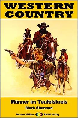 E-Book (epub) WESTERN COUNTRY 586: Männer im Teufelskreis von Mark Shannon