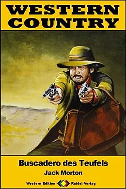 E-Book (epub) WESTERN COUNTRY 588: Buscadero des Teufels von Jack Morton