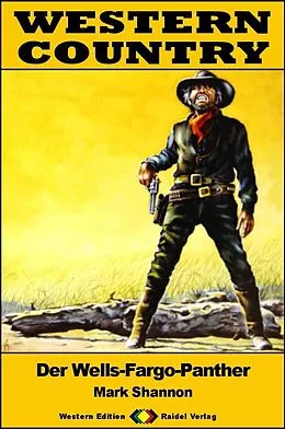 E-Book (epub) WESTERN COUNTRY 590: Der Wells-Fargo-Panther von Mark Shannon