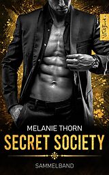 E-Book (epub) Secret Society - Sammelband von Melanie Thorn