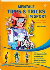 Kartonierter Einband (Kt) Mentale Tipps & Tricks im Sport von Nina Nittinger