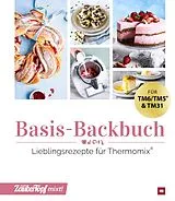 Fester Einband mein Zaubertopf mixt! Basis-Backbuch von Redaktion ZauberTopf