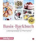 E-Book (epub) mein ZauberTopf mixt! Basis-Backbuch von Redaktion mein ZauberTopf