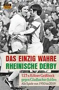 E-Book (epub) Das einzig wahre Rheinische Derby von Heinz-Georg Breuer