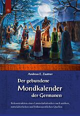 E-Book (epub) Der gebundene Mondkalender der Germanen von Andreas E. Zautner