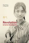 E-Book (epub) Revolution ist keine Dinnerparty von Ying Chang Compestine