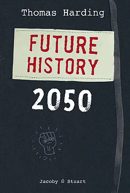E-Book (epub) Future History 2050 von Thomas Harding