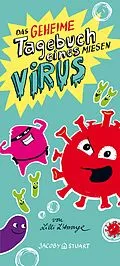 E-Book (pdf) Das geheime Tagebuch eines miesen Virus von Lilli L'Arronge