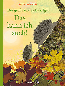 Buch Der große und der kleine Igel / Das kann ich auch! von Britta Teckentrup