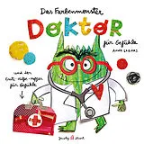 Fester Einband Das Farbenmonster  Doktor für Gefühle von Anna Llenas