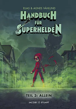 E-Book (epub) Handbuch für Superhelden Teil 3 von Elias Våhlund