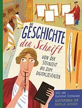 Fester Einband Die Geschichte der Schrift von Ekaterina Stepanenko
