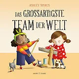 Fester Einband Das großartigste Team der Welt von Ashley Spires