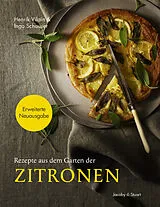 Fester Einband Rezepte aus dem Garten der Zitronen von Ingo Schauser, Hendrik Vilain