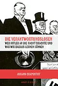 E-Book (epub) Die Verantwortungslosen von Johann Chapoutot