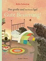 Fester Einband Der große und der kleine Igel / Gute Besserung von Britta Teckentrup