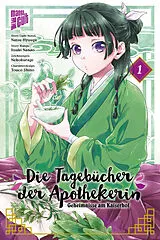 Kartonierter Einband Die Tagebücher der Apothekerin - Geheimnisse am Kaiserhof 1 von Natsu Hyuuga