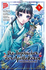 Kartonierter Einband Die Tagebücher der Apothekerin - Geheimnisse am Kaiserhof 7 von Natsu Hyuuga, Itsuki Nanao