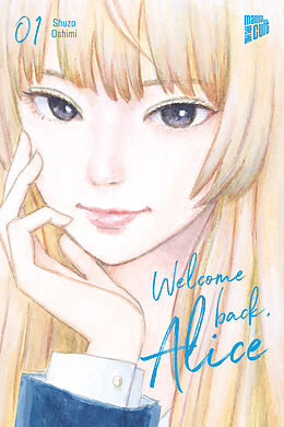 Kartonierter Einband Welcome Back, Alice 1 von Shuzo Oshimi