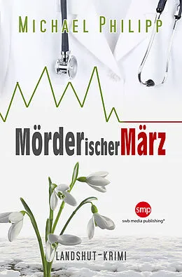 E-Book (epub) Mörderischer März von Michael Philipp