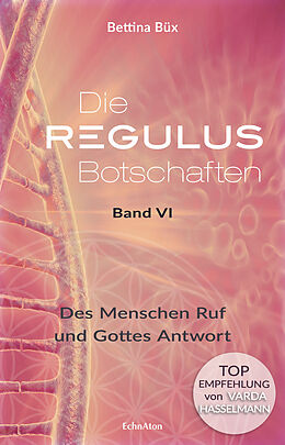 E-Book (epub) Die Regulus-Botschaften von Bettina Büx