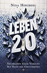 Kartonierter Einband Leben 2.0 von Nina Herzberg