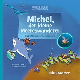 Kartonierter Einband Michel, der kleine Meereswanderer von Gerhard Wegner, Johanna Ricker
