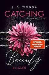 Kartonierter Einband CATCHING BEAUTY von J. S. Wonda