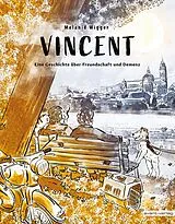 Fester Einband Vincent von Melanie Carolin Wigger