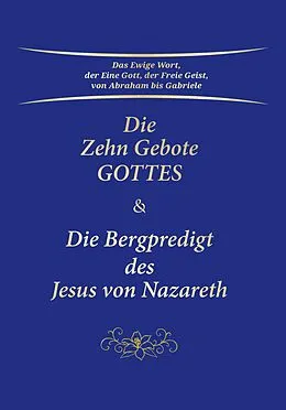 E-Book (epub) Die Zehn Gebote Gottes & Die Bergpredigt des Jesus von Nazareth von Gabriele