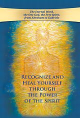 E-Book (epub) Recognize and heal yourself through the power of the Spirit von Gabriele