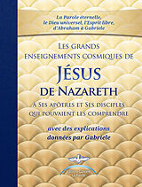 E-Book (epub) Les grands enseignements cosmiques de JESUS de Nazareth avec des explications de Gabriele von Gabriele