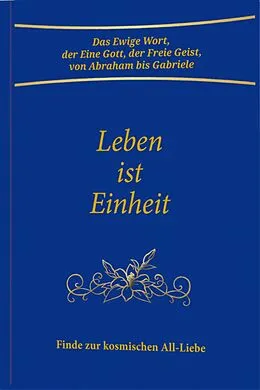 E-Book (epub) Leben ist Einheit von Gabriele