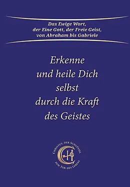 E-Book (epub) Erkenne und heile Dich selbst durch die Kraft des Geistes von Gabriele
