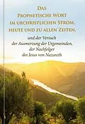 E-Book (epub) Das Prophetische Wort im urchristlichen Strom, heute und zu allen Zeiten von Dieter Potzel