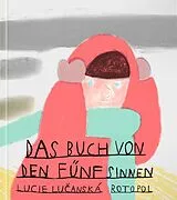 Fester Einband Das Buch von den fünf Sinnen von Lucie Luanská